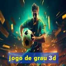 jogo de grau 3d